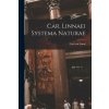 Car. Linnaei Systema Naturae Car. Linnaei Systema Naturae
