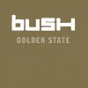 Bush: Golden State (Coloured Brown Vinyl) - Vinyl (LP) Bush: Golden State (Coloured Brown Vinyl) - Vinyl (LP)
