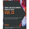 Front-End Development Projects with Vue.js (Hugo Di Francesco,Clifford Gurney)(Brožovaná) Front-End Development Projects with Vue.js (Hugo Di Francesco,Clifford Gurney)(Brožovaná)