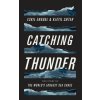 Catching Thunder Catching Thunder