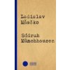 Súdruh Münchhausen - Ladislav Mňačko Súdruh Münchhausen - Ladislav Mňačko