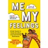 Me and My Feelings Me and My Feelings