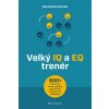 Velký IQ a EQ trenér (Wolfgang Reichel) Velký IQ a EQ trenér (Wolfgang Reichel)