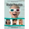 Ritalin-Free Kids: Safe and Effective Homeopathic Medicine for ADHD and Other Behavioral and Learning Problems (Judyth Reichenberg-Ullman,Robert Ullman)(Brožovaná) Ritalin-Free Kids: Safe and Effective Homeopathic Medicine for ADHD and Other Behavioral and Learning Problems (Judyth Reichenberg-Ullman,Robert Ullman)(Brožovaná)