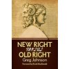 New Right vs. Old Right New Right vs. Old Right