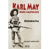 Karl May Moc fantázie - Helmut Schmiedt Karl May Moc fantázie - Helmut Schmiedt