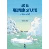 Ako sa medvedík stratil a ako sa našiel - Beer Hans de Ako sa medvedík stratil a ako sa našiel - Beer Hans de