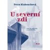U severní zdi - Klabouchová Petra U severní zdi - Klabouchová Petra