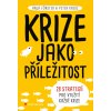 Krize jako příležitost Anja Förster 2021 (E-kniha) Krize jako příležitost Anja Förster 2021 (E-kniha)