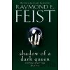 Shadow of a Dark Queen (The Serpentwar Saga, Book 1) - E. Raymond Feist Shadow of a Dark Queen (The Serpentwar Saga, Book 1) - E. Raymond Feist
