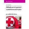 Základy první pomoci a přednemocniční péče - Jana Haluzíková Základy první pomoci a přednemocniční péče - Jana Haluzíková