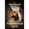 Na krídlach duše - Noro Ölvecký Na krídlach duše - Noro Ölvecký