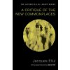 A Critique of the New Commonplaces (Jacques Ellul,David Gill,Helen Weaver)(Brožovaná) A Critique of the New Commonplaces (Jacques Ellul,David Gill,Helen Weaver)(Brožovaná)