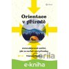 E-kniha Orientace v přírodě - Tristan Gooley E-kniha Orientace v přírodě - Tristan Gooley