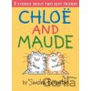 Chloe and Maude - Sandra Boynton Chloe and Maude - Sandra Boynton