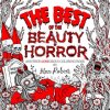 The Best of the Beauty of Horror: Another Goregeous Coloring Book (Brožovaná) The Best of the Beauty of Horror: Another Goregeous Coloring Book (Brožovaná)