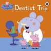 Peppa Pig: Dentist Trip (Peppa Pig)(Brožovaná) Peppa Pig: Dentist Trip (Peppa Pig)(Brožovaná)