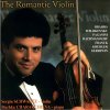 The Romantic Violin (CD) (Sergiu Schwartz, violin Ruzhka Charakchieva, piano) The Romantic Violin (CD) (Sergiu Schwartz, violin Ruzhka Charakchieva, piano)
