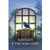Návraty v treťom veku - Milan Zelinka Návraty v treťom veku - Milan Zelinka