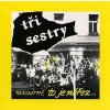 Tři Sestry: Na Kovárně, to je nářez (Remastered) - CD Tři Sestry: Na Kovárně, to je nářez (Remastered) - CD