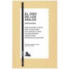 El oro de los siglos. Antología (VV. AA.)(Brožovaná) El oro de los siglos. Antología (VV. AA.)(Brožovaná)