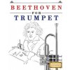Beethoven for Trumpet: 10 Easy Themes for Trumpet Beginner Book (Easy Classical Masterworks)(Brožovaná) Beethoven for Trumpet: 10 Easy Themes for Trumpet Beginner Book (Easy Classical Masterworks)(Brožovaná)