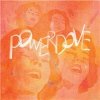 Powerdove - Do You Burn? Powerdove - Do You Burn?