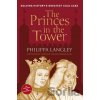 The Princes in the Tower - Philippa Langley The Princes in the Tower - Philippa Langley
