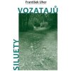 Siluety vozatajů - Uher František Siluety vozatajů - Uher František