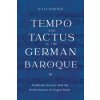 Tempo and Tactus in the German Baroque (Julia Dokter)(Pevná) Tempo and Tactus in the German Baroque (Julia Dokter)(Pevná)