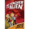 My Teacher Is an Alien My Teacher Is an Alien
