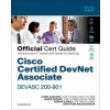 Cisco Certified DevNet Associate DEVASC 200-901 Official Cert Guide Cisco Certified DevNet Associate DEVASC 200-901 Official Cert Guide