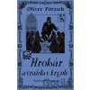 Hrobár a vražda v Krypte - Oliver Pötzsch Hrobár a vražda v Krypte - Oliver Pötzsch