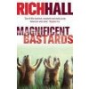 Magnificent Bastards Hall RichPaperback Magnificent Bastards Hall RichPaperback
