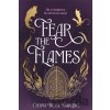 Fear the Flames - Olivia Rose Darling Fear the Flames - Olivia Rose Darling