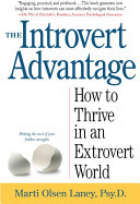 Introvert Advantage - How to Thrive in an Extrovert World Lany Martin OlsenPaperback