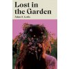 Lost in the Garden - Adam S. Leslie Lost in the Garden - Adam S. Leslie