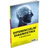 DIFERENCIÁLNÍ DIAGNOSTIKA V NEUROLOGII DIFERENCIÁLNÍ DIAGNOSTIKA V NEUROLOGII