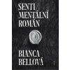 Sentimentální román - Bianca Bellová Sentimentální román - Bianca Bellová