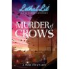 Murder of Crows (Lethal Lit, Book 1) Murder of Crows (Lethal Lit, Book 1)