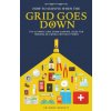 How to Survive When the Grid Goes Down (Anthony Bennett)(Brožovaná) How to Survive When the Grid Goes Down (Anthony Bennett)(Brožovaná)