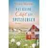 Das kleine Café auf Spitzbergen (Vivien Martins)(Brožovaná) Das kleine Café auf Spitzbergen (Vivien Martins)(Brožovaná)