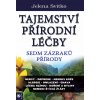 Tajemství přírodní léčby - Jelena Svitko Tajemství přírodní léčby - Jelena Svitko