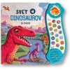 Svet dinosaurov 18 zvukov - Kolektív Svet dinosaurov 18 zvukov - Kolektív