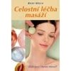 Celostní léčba masáží - Welch Ricky Celostní léčba masáží - Welch Ricky