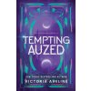 Tempting Auzed (Victoria Aveline)(Brožovaná) Tempting Auzed (Victoria Aveline)(Brožovaná)