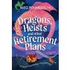 Dragons, Heists and Other Retirement Plans Dragons, Heists and Other Retirement Plans
