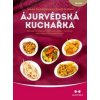 Ájurvédská kuchařka - Průvodce správným stravováním a zdravím pro jednotlivé konstituce - Morningstarová, Urmila Desaiová Amadea Ájurvédská kuchařka - Průvodce správným stravováním a zdravím pro jednotlivé konstituce - Morningstarová, Urmila Desaiová Amadea