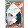 Alice's Adventures in Wonderland and Through the Looking-Glass (Lewis Carroll)(Pevná) Alice's Adventures in Wonderland and Through the Looking-Glass (Lewis Carroll)(Pevná)