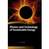 Physics and Technology of Sustainable Energy (Prof Edward Wolf)(Brožovaná) Physics and Technology of Sustainable Energy (Prof Edward Wolf)(Brožovaná)